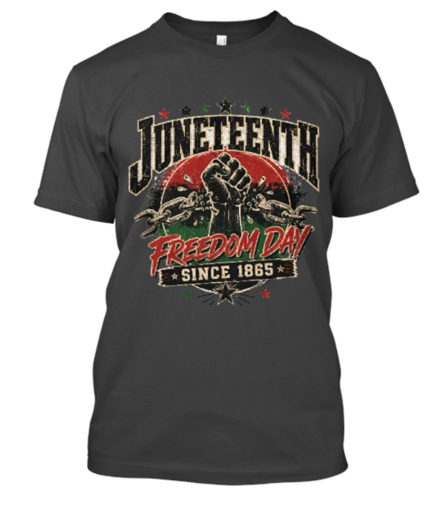 Juneteenth Freedom Day Since 1865 Adult Tee - Image 3