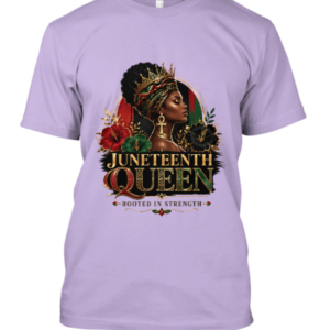 Juneteenth Queen Rooted in Strength Adult Tee