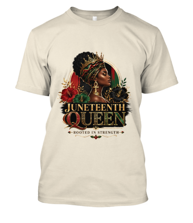 Juneteenth Queen Rooted in Strength Adult Tee - Image 8
