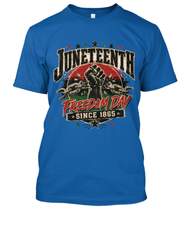 Juneteenth Freedom Day Since 1865 Adult Tee - Image 5