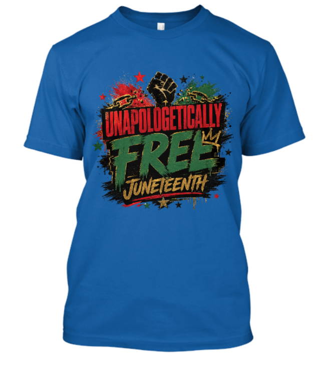 Unapologetically Free Juneteenth Adult Tee - Image 5