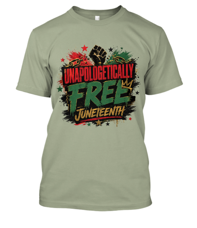 Unapologetically Free Juneteenth Adult Tee - Image 7