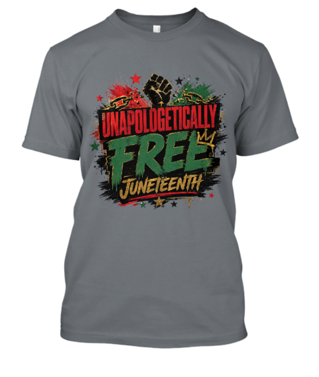 Unapologetically Free Juneteenth Adult Tee - Image 4