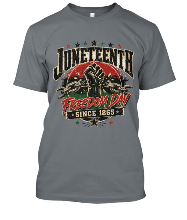 Juneteenth Freedom Day Since 1865 Adult Tee - Image 4