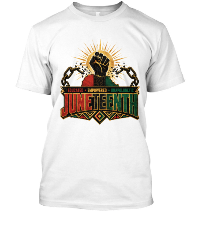 Juneteenth Educated Empowered Unapologetic Adult Tee - Image 2